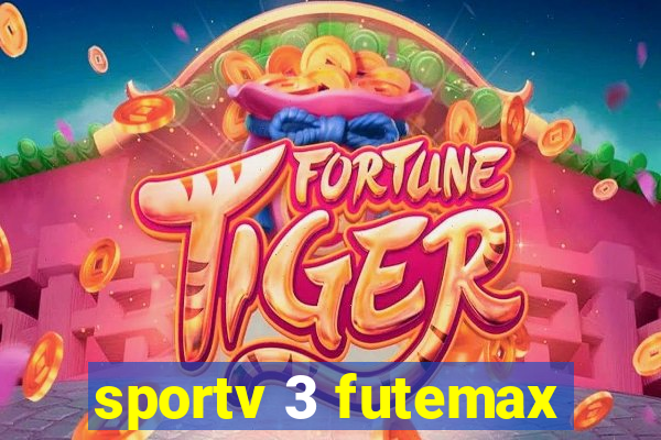 sportv 3 futemax